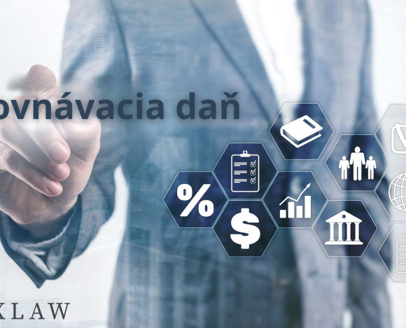 Dorovnávacia Daň Nový zákon o dorovnávacej dani. Koho sa týka a čo by ste mali vedieť?