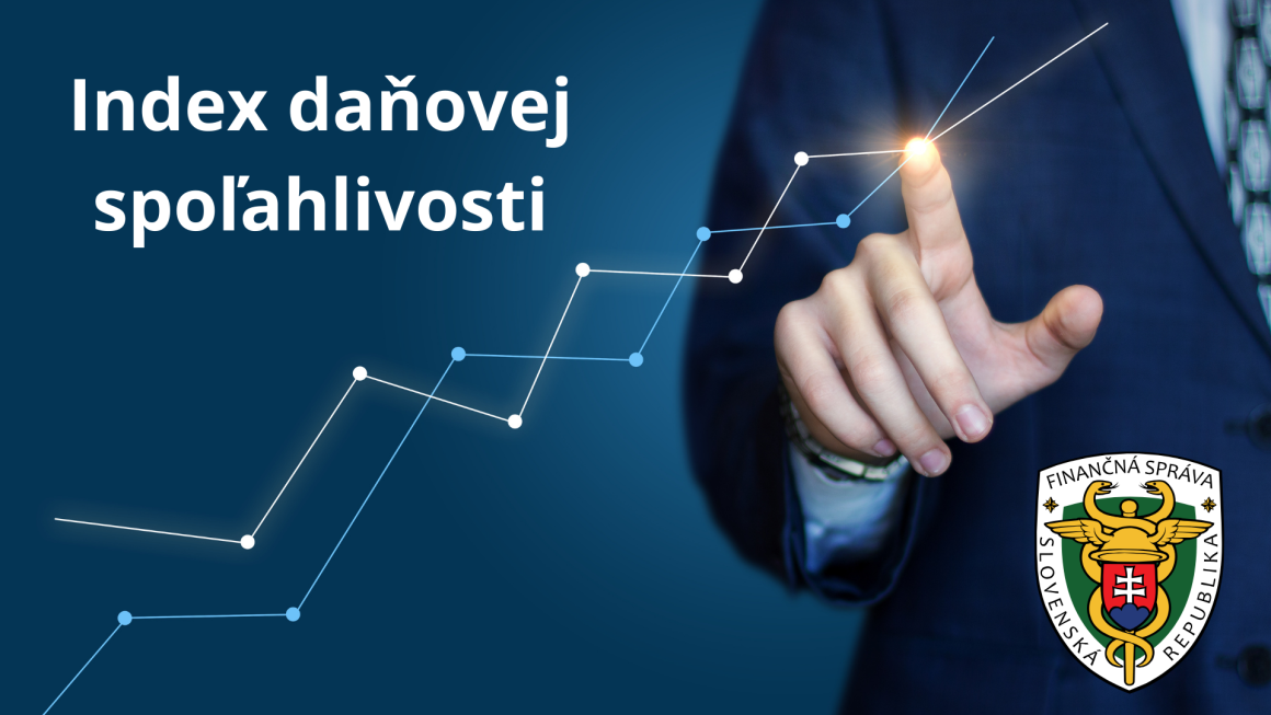 Získajte dôveru vo váš biznis! Ako si zlepšiť reputáciu a čo je index daňovej spoľahlivosti?